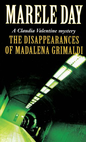 [Claudia Valentine 04] • The Disappearances of Madalena Grimaldi